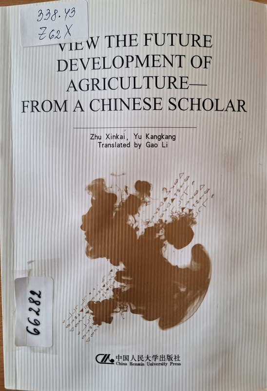 View the future development of agriculture - from a Chinese scholar